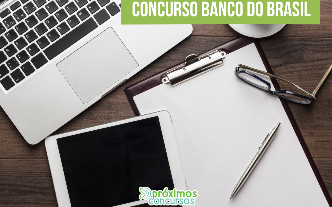 Concurso Banco do Brasil: Edital pode sair em 2020!