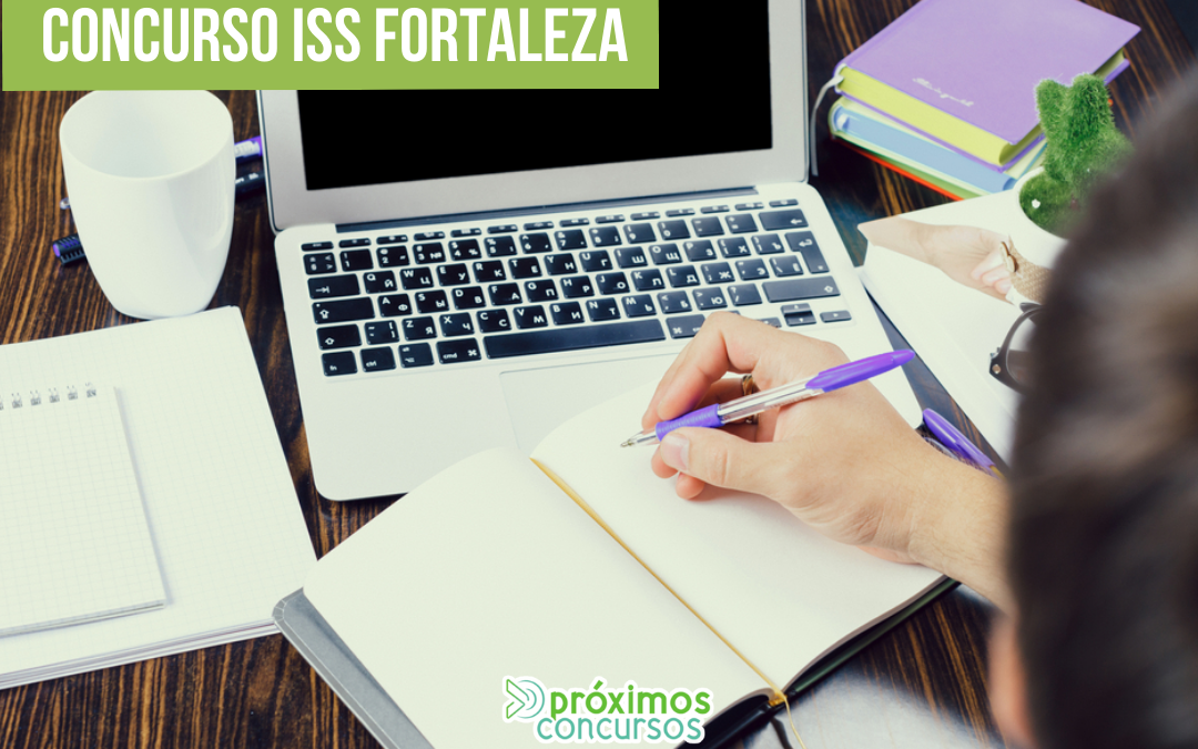 Concurso ISS Fortaleza: Comissão formada!