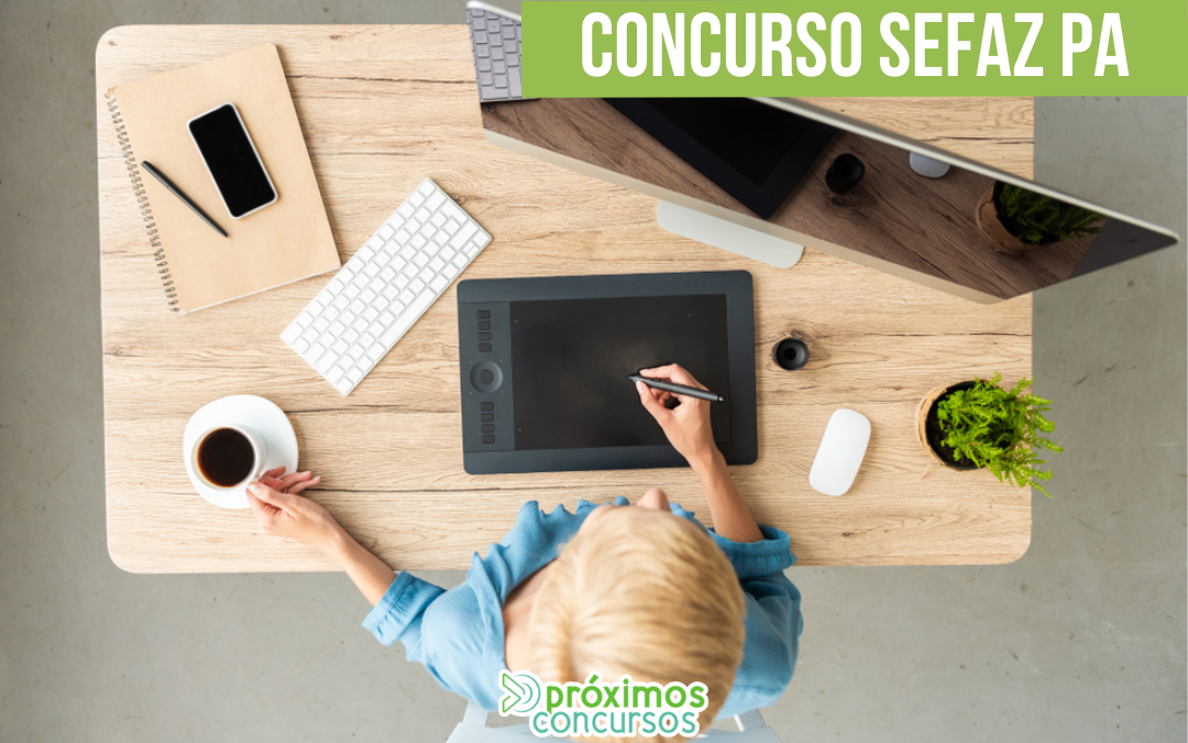 Concurso SEFAZ PA: Previsto até o final de 2020!