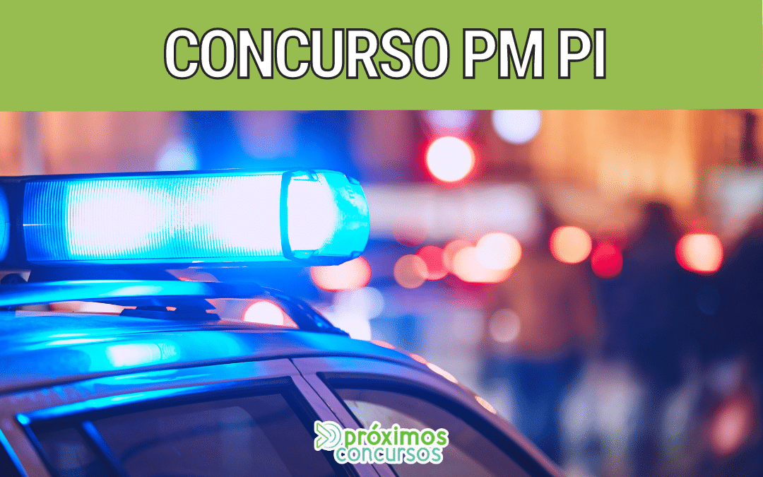 Concurso PM PI: Edital previsto para Outubro!
