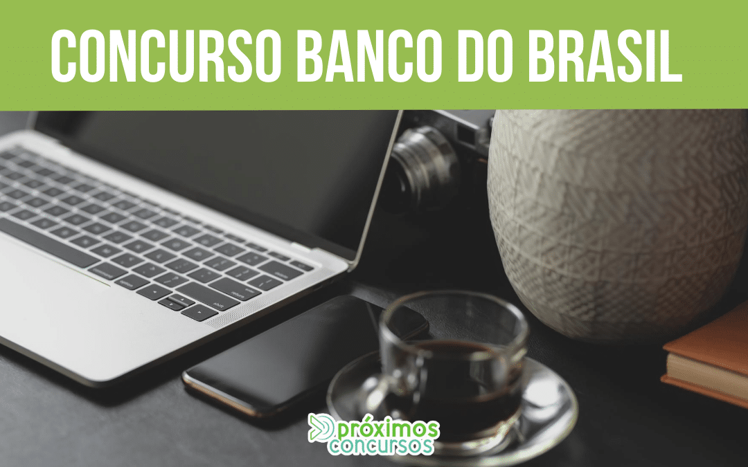 Concurso Banco do Brasil: Edital pode sair ainda em 2020!