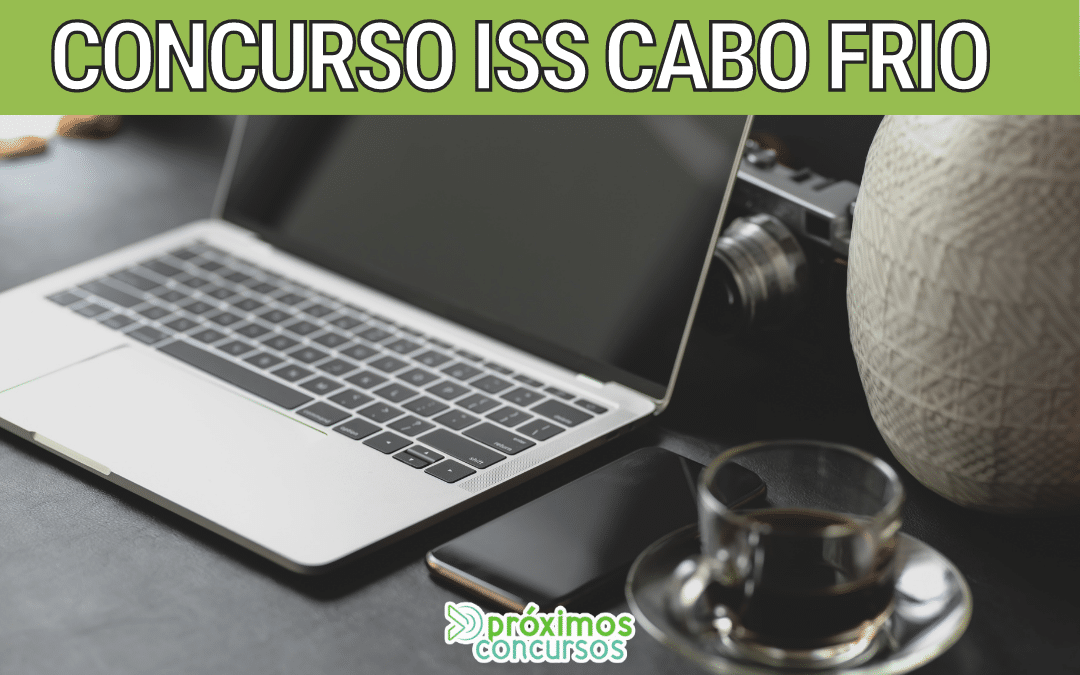 Concurso ISS Cabo Frio RJ: Edital publicado com 6 vagas para Fiscal Fazendário