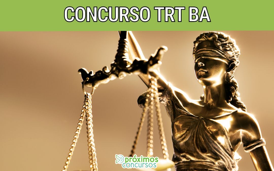 Concurso TRT BA: Inscrições abertas para Técnico e Analista